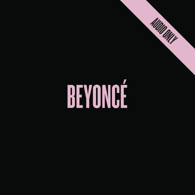 BEYONCÉ by Beyoncé