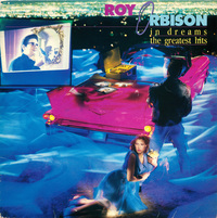 In Dreams: The Greatest Hits by Roy Orbison